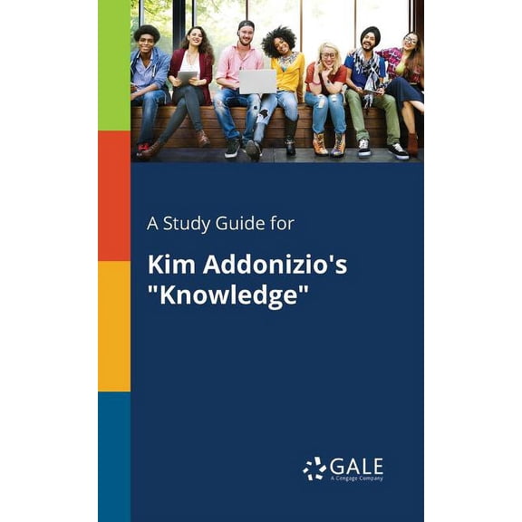 A Study Guide for Kim Addonizio's "Knowledge"