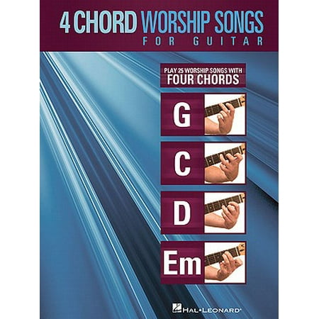 4-Chord Worship Songs for Guitar : Play 25 Worship Songs with Four Chords: (Taylor Swift The Best Day Guitar Chords)