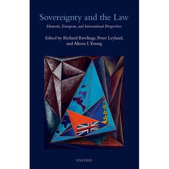 Sovereignty and the Law: Domestic, European and International Perspectives, (Hardcover)