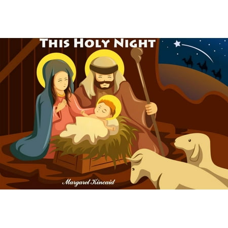 This Holy Night (The Birth of Jesus): Bible Stories - (Best Story Of Jesus Birth In The Bible)
