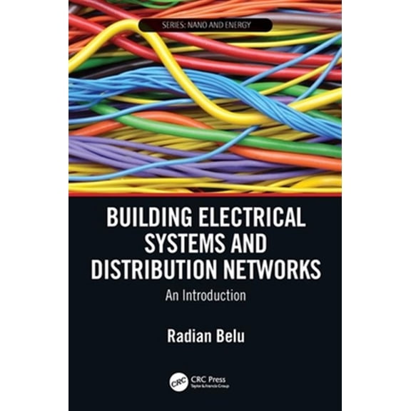 Pre-Owned Nano and Energy Building Electrical Systems and Distribution Networks: An Introduction, (Hardcover)