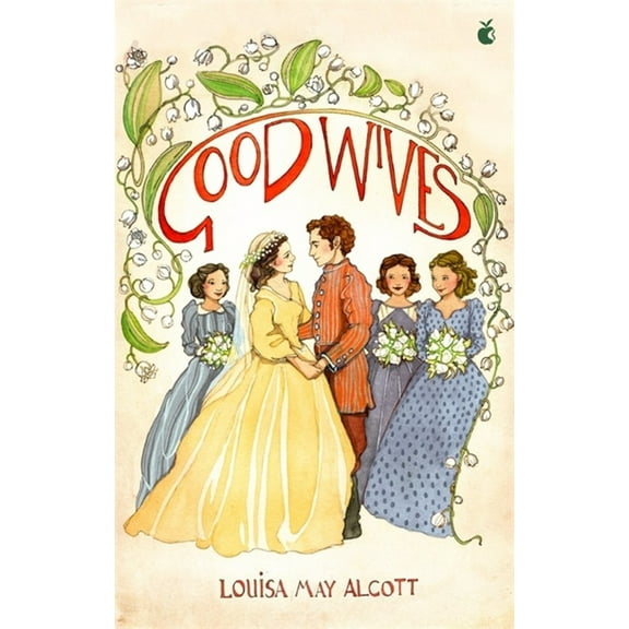 Little Women Series, Virago Modern Class Good Wives, (Paperback)