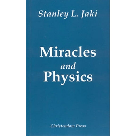 Miracles and Physics (Paperback)