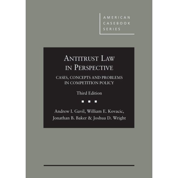 Pre-Owned Antitrust Law in Perspective: Cases, Concepts and Problems in Competition Policy (American Casebook Series)