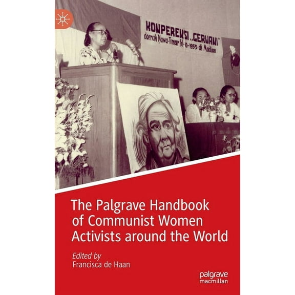 The Palgrave Handbook of Communist Women Activists Around the World, (Hardcover)
