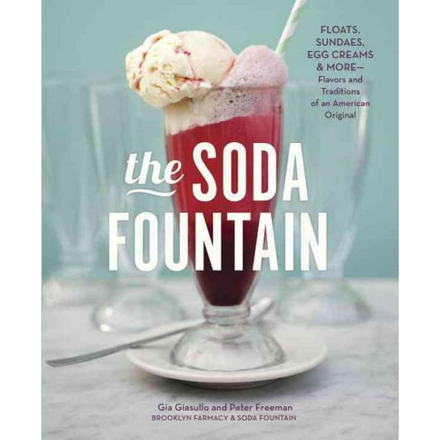 Fontaine à Soda, Peter Freeman, Gia Giasullo Couverture Rigide