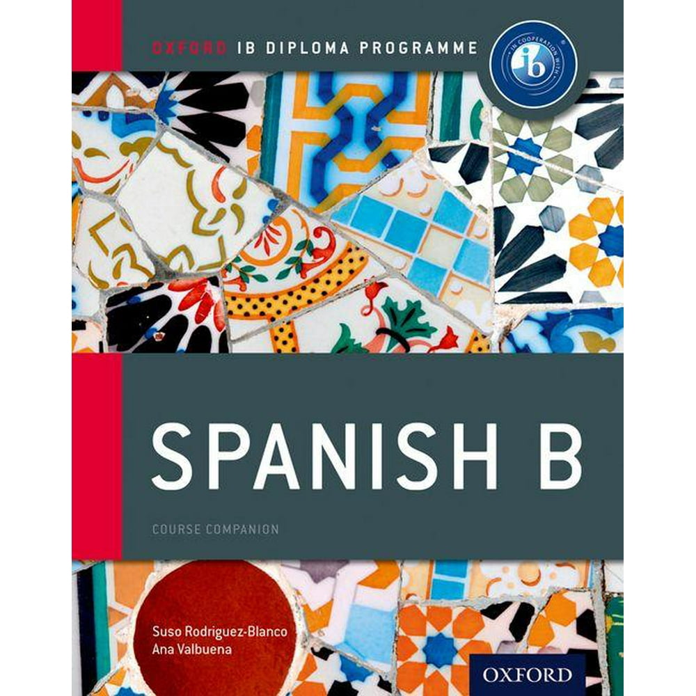 ib-spanish-b-course-book-oxford-ib-diploma-program-edition-2