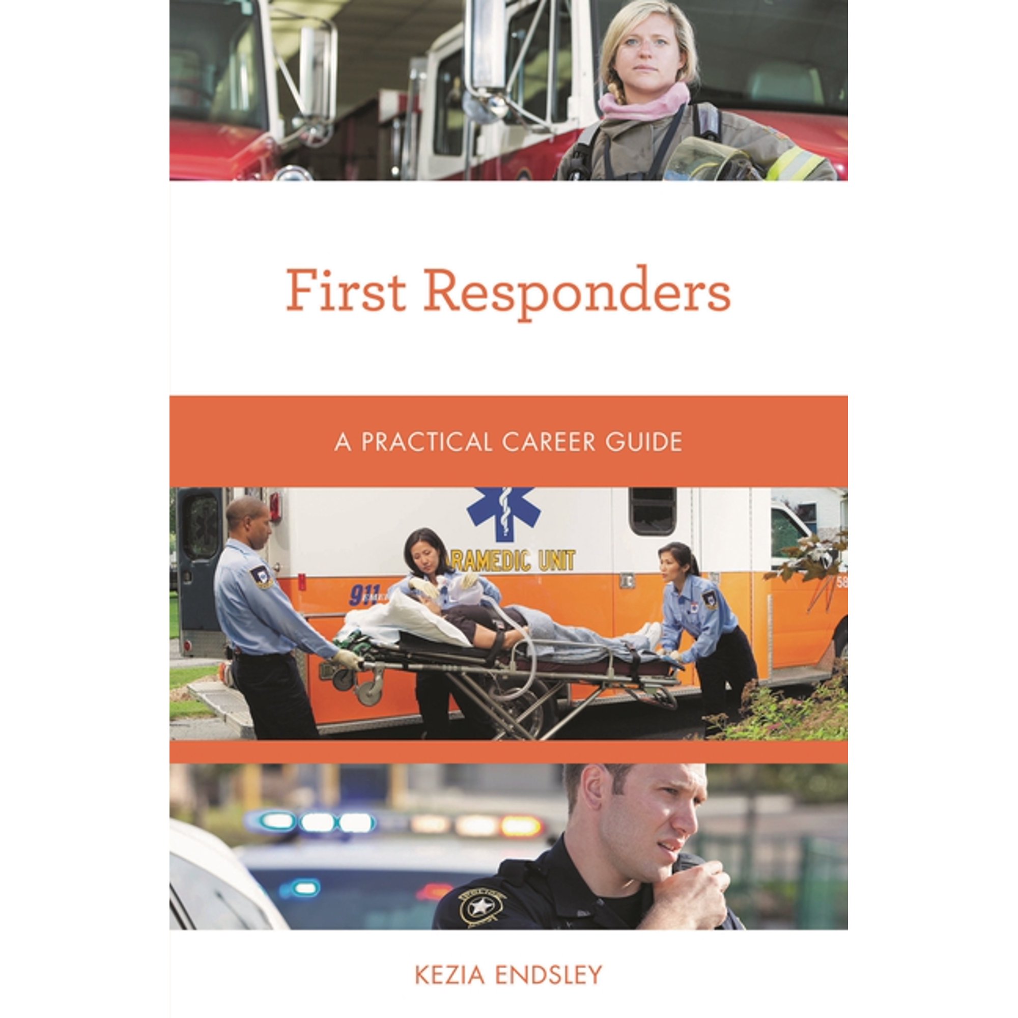 Practical Career Guides First Responders: A Practical Career Guide (Paperback)