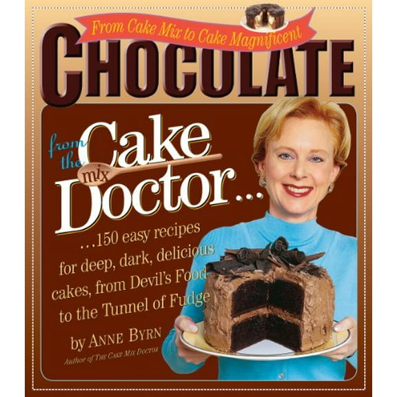 Pre-Owned Chocolate from the Cake Mix Doctor (Paperback) 0761122710 9780761122715