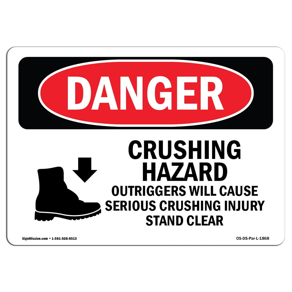 OSHA Danger Sign Crushing Hazard Outriggers Stand Clear Choose from