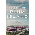 thumbnail image 1 of Pre-Owned Scandal on Plum Island: A Commander Becomes the Accused (Paperback) 1732491275 9781732491274, 1 of 1