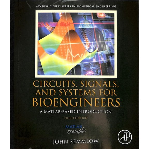 Circuits, Signals, and Systems for Bioengineers