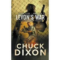 Levon Cade Levon's War: A Vigilante Justice Thriller, Book 6, (Paperback)