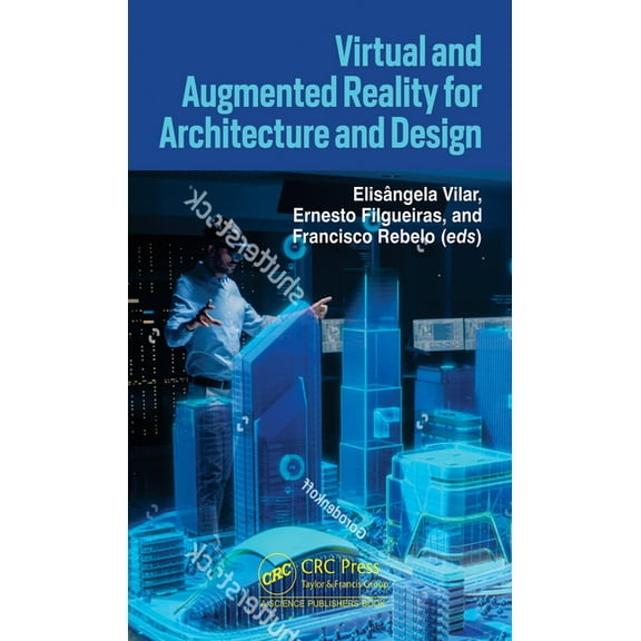 Virtual and Augmented Reality for Architecture and Design, (Hardcover)