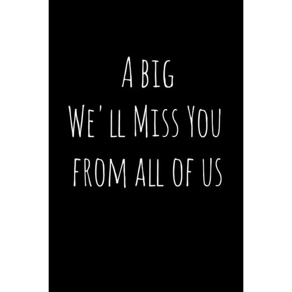 A big We'll Miss You from all of us: Perfect goodbye gift for coworker that is leaving / going away gift for your co wor, (Paperback)