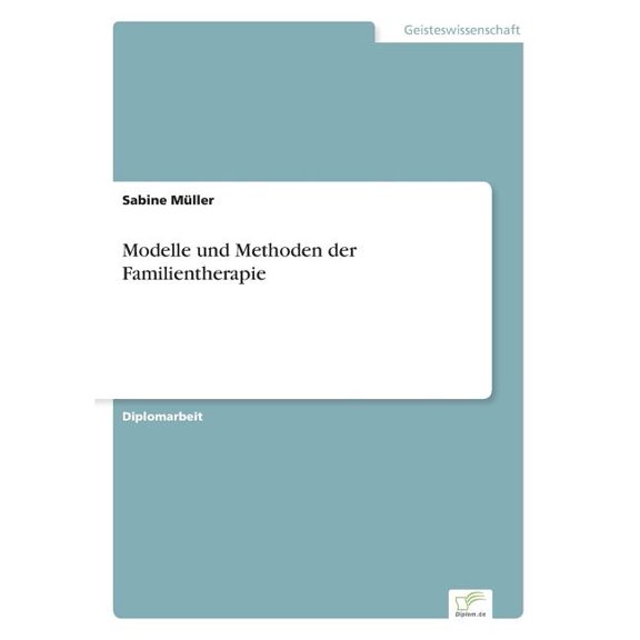 Modelle und Methoden der Familientherapie, (Paperback)