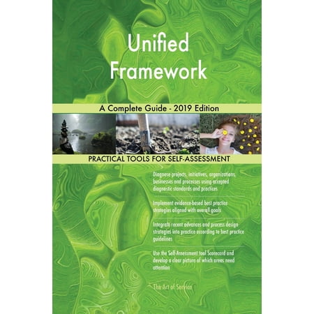 Unified Framework A Complete Guide - 2019 Edition