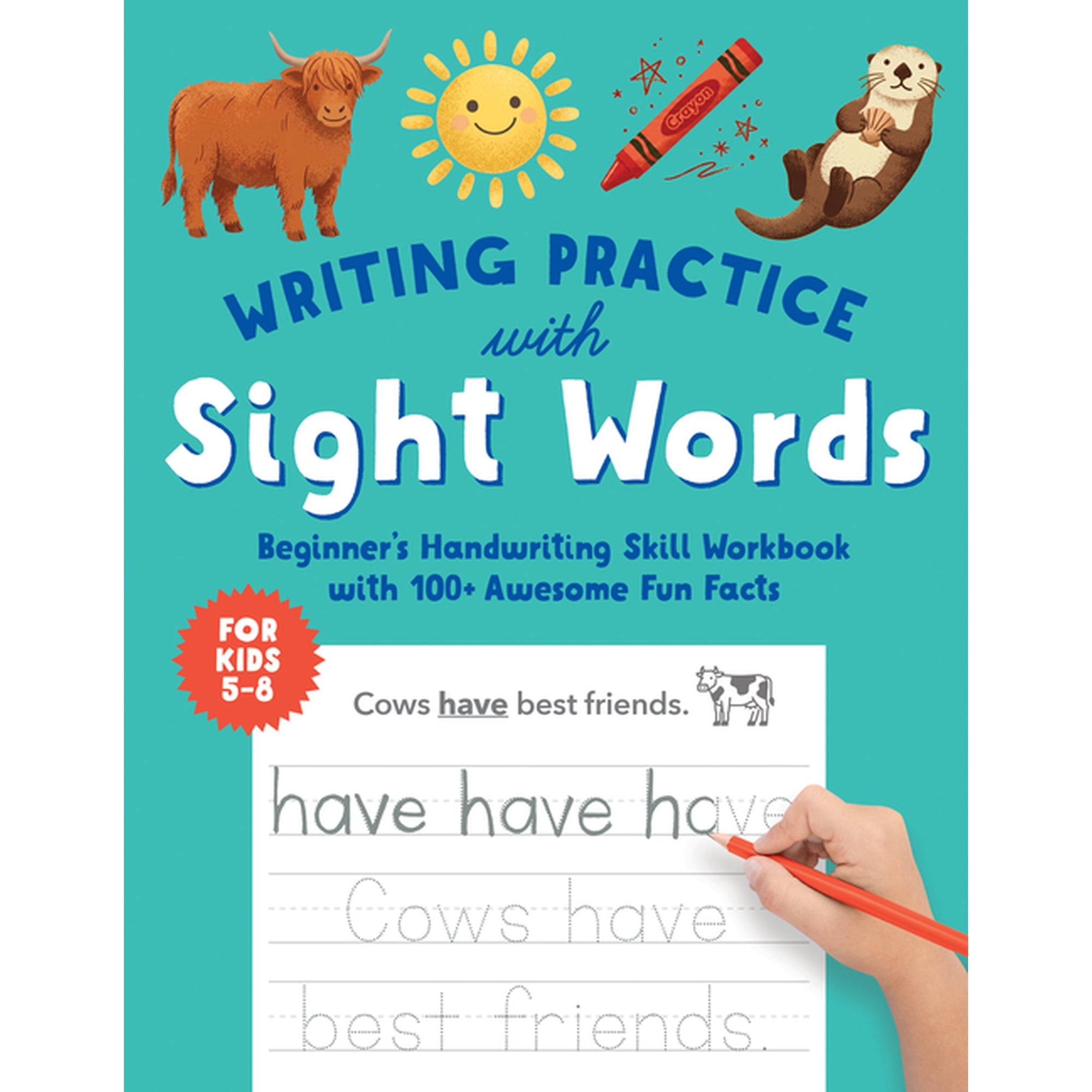 Foundations of Handwriting Writing Practice with Sight Words for Kids 5 to 8: Beginner s Handwriting Skill Workbook with 100+ Awesome Fun Facts (Paperback)