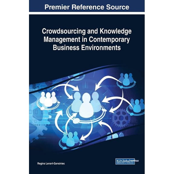Crowdsourcing and Knowledge Management in Contemporary Business Environments (Hardcover)