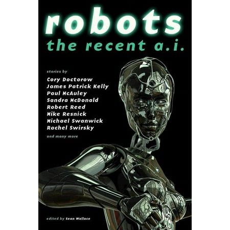 Robots: The Recent A.I. (Paperback)