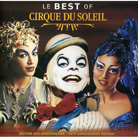Cirque Du Soleil - Le Best of - Music & Performance - CD