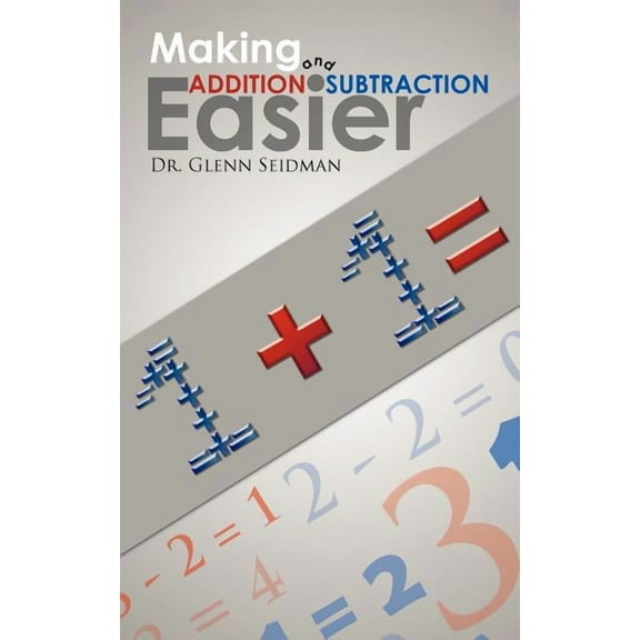 Making Addition and Subtraction Easier, (Paperback)