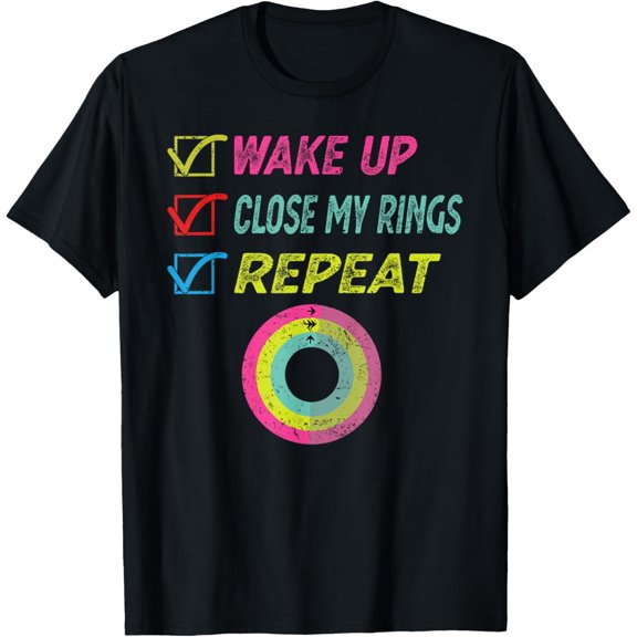 Wake up Close My Rings Repeat funny distressed gym workout T-Shirt