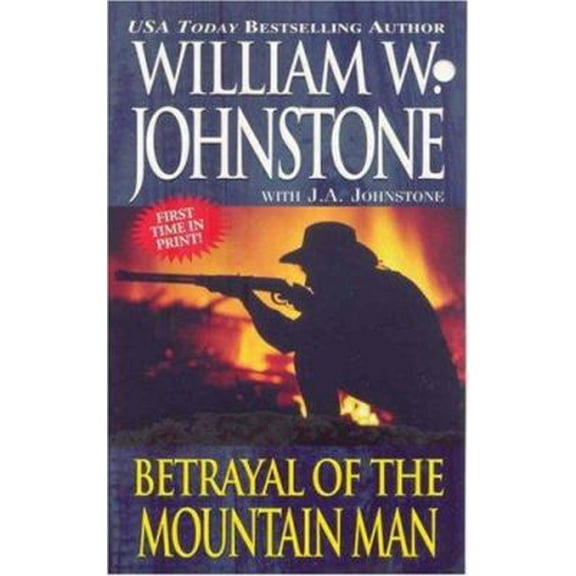 Pre-Owned Betrayal of the Mountain Man (Mass Market Paperback) 0786016914 9780786016914