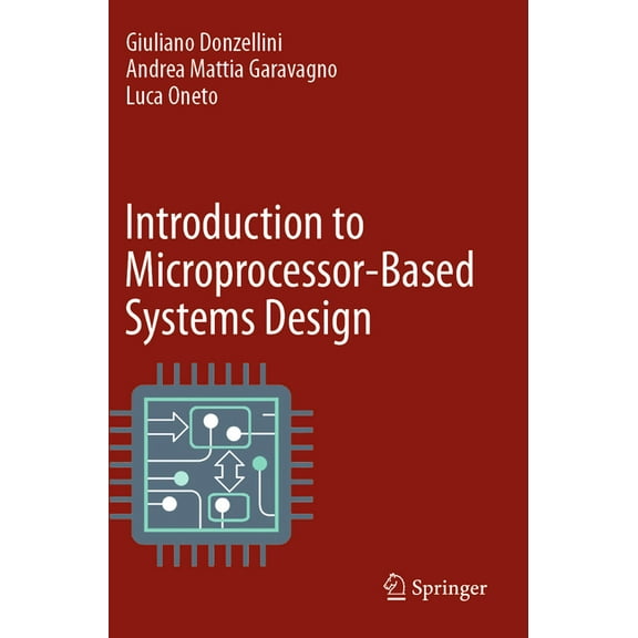 Introduction to Microprocessor-Based Systems Design, (Paperback)