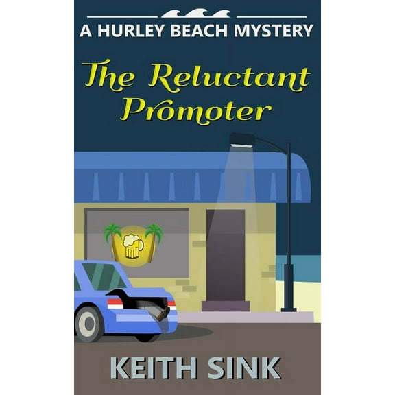 Hurley Beach Mysteries: The Reluctant Promoter #2 (Paperback)