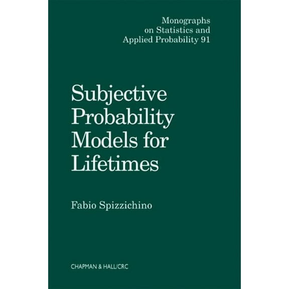 Chapman & Hall/CRC Monographs on Sta Subjective Probability Models for Lifetimes, (Hardcover)