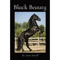 Black Beauty: By Anna Sewell, (Paperback)