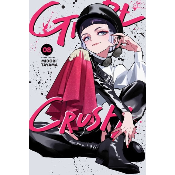 Girl Crush Girl Crush, Vol. 8, Book 8, (Paperback)