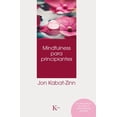thumbnail image 1 of MINDFULNESS PARA PRINCIPIANTES KAIROS JON KABAT-ZINN, 1 of 2