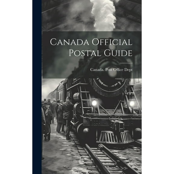 Canada Official Postal Guide (Hardcover)