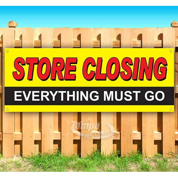 Store Closing Everything Must Go 13 oz Vinyl Banner With Metal Grommets
