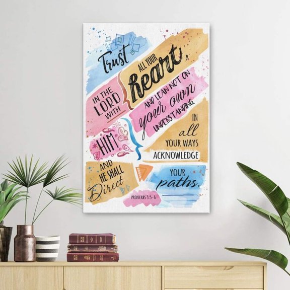 Proverbs 3:5-6 Trust In The Lord Bible Verse Canvas, Christian Wall Art, Hanging Gift Decor
