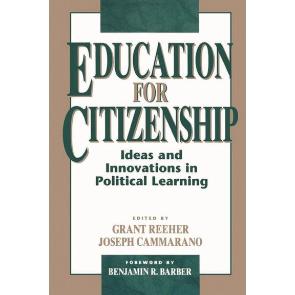 Education for Citizenship: Ideas and Innovations in Political Learning, (Paperback)