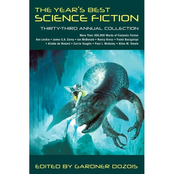Year's Best Science Fiction The Year's Best Science Fiction: Thirty-Third Annual Collection, Book 33, (Paperback)