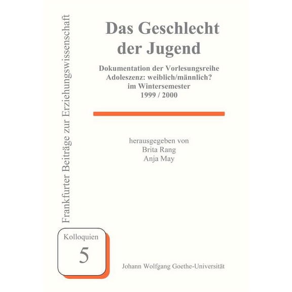 Das Geschlecht der Jugend: Dokumentation der Vorlesungsreihe Adoleszenz: weiblich/mÃ¤nnlich? Im Wintersemester 1999/2000, (Paperback)