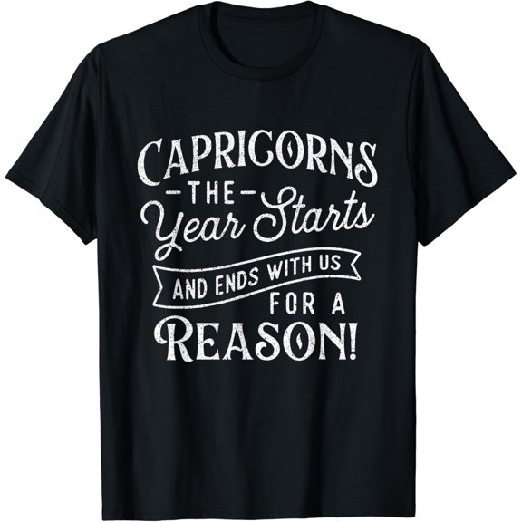 Capricorns - Zodiac Sign Horoscope Astrology Birthday T-Shirt