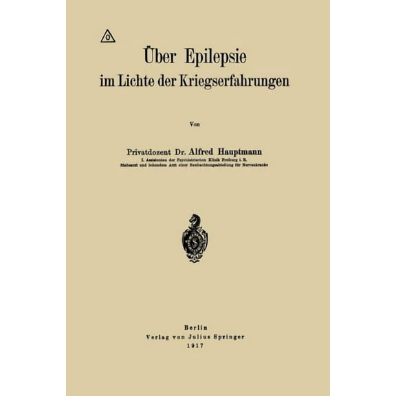 Über Epilepsie Im Lichte Der Kriegserfahrungen, (Paperback)