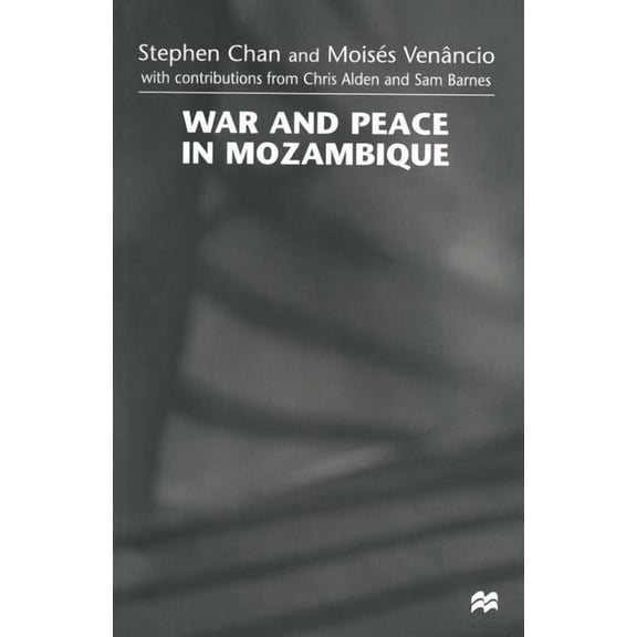 War and Peace in Mozambique, (Paperback)