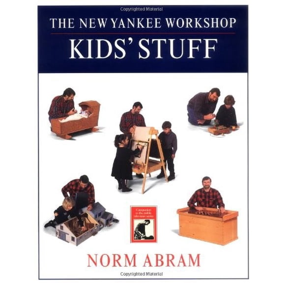 Pre-Owned The New Yankee Workshop Kids' Stuff (Paperback) 0316004928 9780316004923