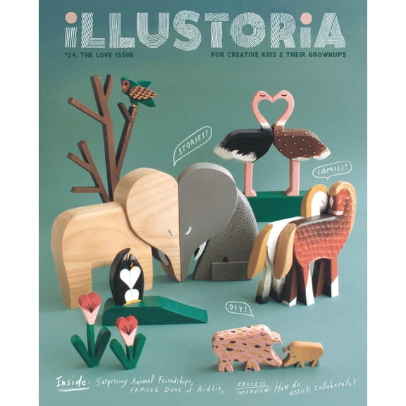 Illustoria: Love: Issue #24: Stories, Comics, Diy, for Creative Kids and Their Grownups, (Paperback)