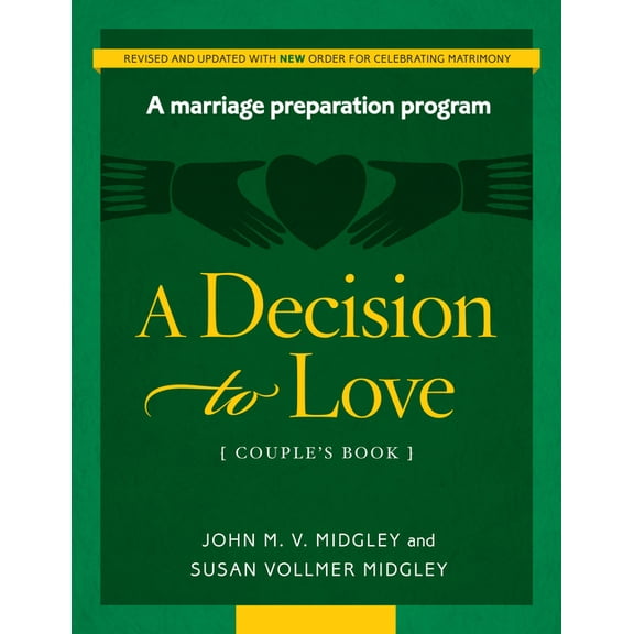 Decision to Love: A Marriage Preparation Program, (Paperback)