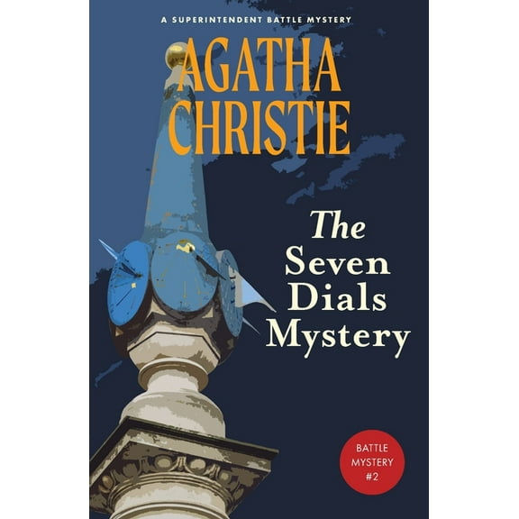 The Seven Dials Mystery (Warbler Classics Annotated Edition), (Paperback)