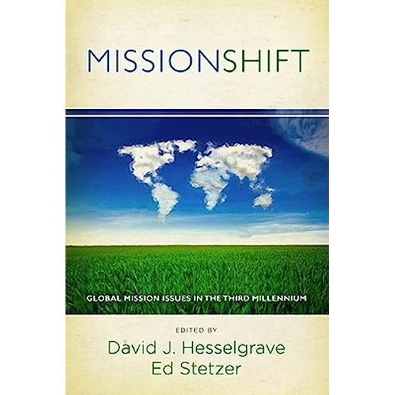 Pre-Owned Missionshift: Global Mission Issues in the Third Millennium (Paperback) 0805445374 9780805445374