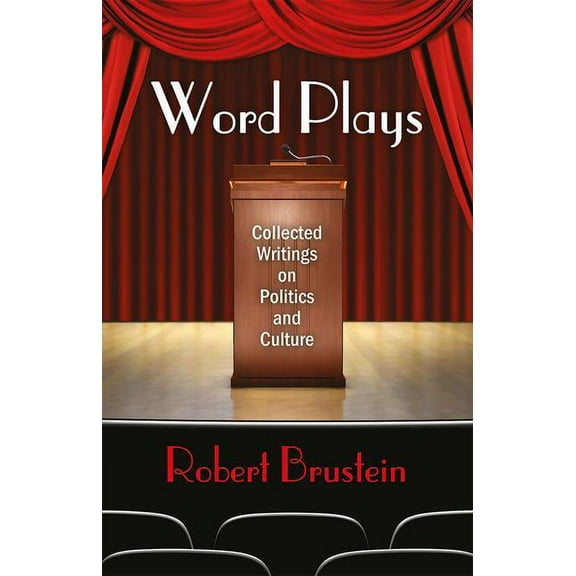 Word Plays: Collected Writings on Politics and Culture, (Hardcover)