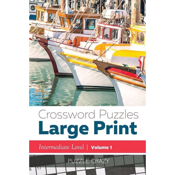 Crossword Puzzles Large Print (Intermediate Level) Vol. 1 (Paperback)